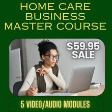 Load image into Gallery viewer, Home Care Business Master Course
